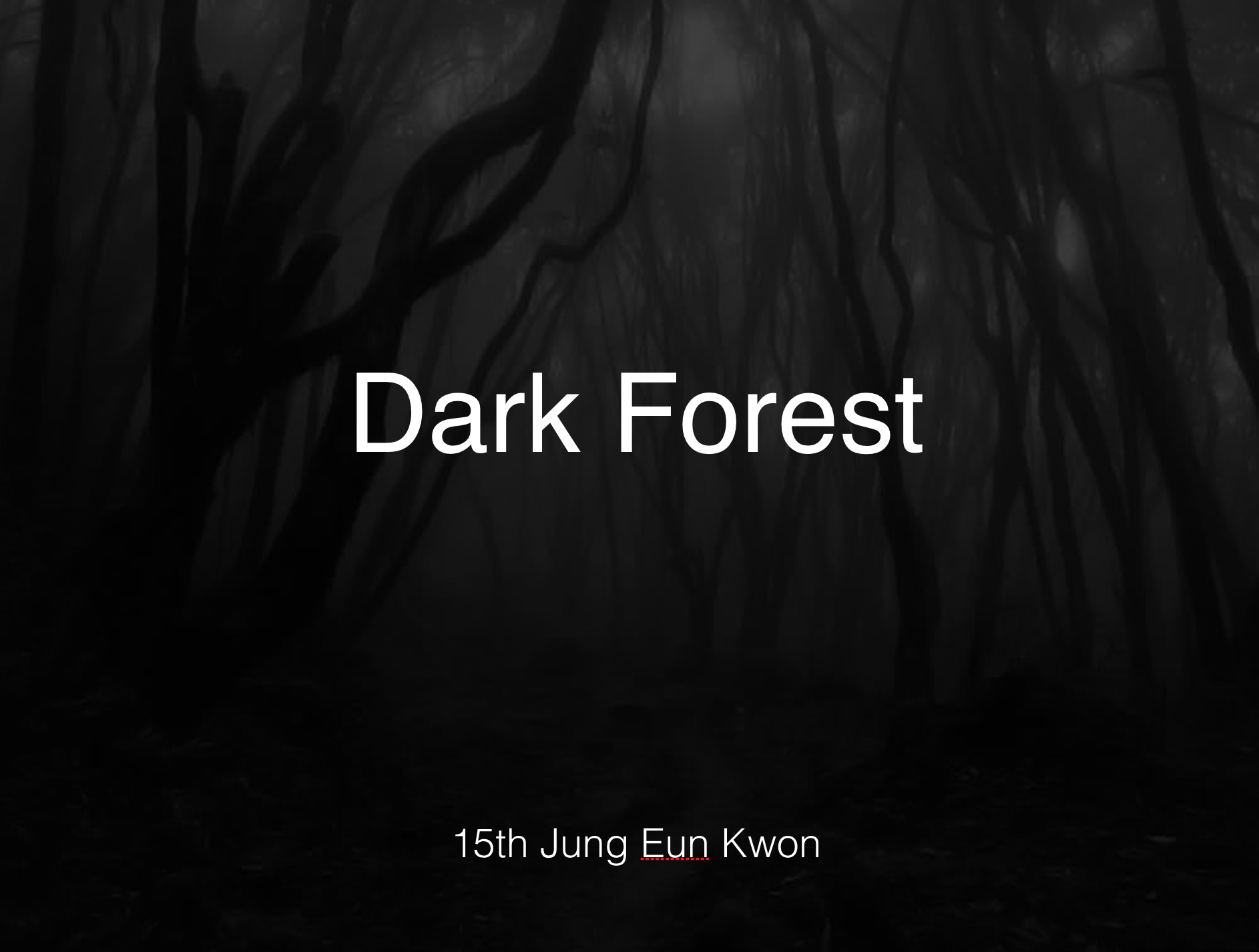 DARK FOREST